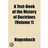 a Text-Book of the History of Doctrines (Volume 1)