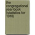 the Congregational Year-Book (Statistics for 1918)