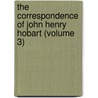 the Correspondence of John Henry Hobart (Volume 3) by John Henry Hobart