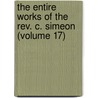 the Entire Works of the Rev. C. Simeon (Volume 17) door Charles Simeon