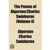 the Poems of Algernon Charles Swinburne (Volume 4) door Algernon Charles Swinburne