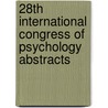 28th International Congress of Psychology Abstracts door Hernandez Laura