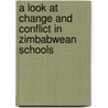 A look at change and conflict in Zimbabwean schools by Amos Ndora