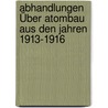 Abhandlungen Über Atombau Aus Den Jahren 1913-1916 door Niels Henrik David Bohr