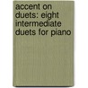 Accent On Duets: Eight Intermediate Duets For Piano door William Gillock