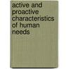 Active and Proactive Characteristics of Human Needs door Abdul Ghafoor Nasir
