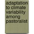 Adaptation To Climate Variability Among Pastoralist