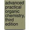 Advanced Practical Organic Chemistry, Third Edition by John Leonard