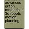 Advanced graph methods in 3D robots motion planning door Daniel Reclik