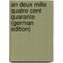 An Deux Mille Quatre Cent Quarante (German Edition)
