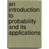 An Introduction to Probability and Its Applications