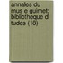 Annales Du Mus E Guimet; Bibliotheque D' Tudes (18)