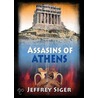 Assassins Of Athens: A Chief Inspector Kaldis Novel door Jeffrey Siger
