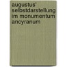 Augustus' Selbstdarstellung Im Monumentum Ancyranum door Matthias Sperl