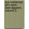 Aus Mehemed Ali's Reich: Ober-ägypten, Volume 2... door Hermann von Pückler-Muskau