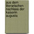 Aus dem literarischen Nachlass der Kaiserin Augusta