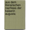 Aus dem literarischen Nachlass der Kaiserin Augusta by Augusta