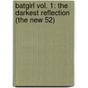 Batgirl Vol. 1: The Darkest Reflection (the New 52) door Gail Simone