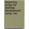 Beginning Arcgis For Desktop Development Using .net by Pouria Amirian