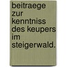 Beitraege zur Kenntniss des Keupers im Steigerwald. by Friedrich Nies