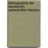 Bibliographie der Deutschen Zeitschriften-literatur by Dietrich Felix