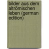 Bilder Aus Dem Altrömischen Leben (German Edition) door Wilhelm Stoll Heinrich