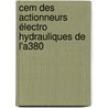 Cem Des Actionneurs électro Hydrauliques De L'a380 door Frédéric Fourie