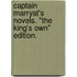 Captain Marryat's Novels. "The King's Own" edition.