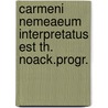 Carmeni Nemeaeum Interpretatus Est Th. Noack.progr. door Härter Pindar