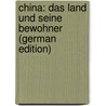 China: Das Land Und Seine Bewohner (German Edition) by Gerstäcker Friedrich