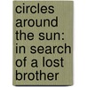 Circles Around the Sun: In Search of a Lost Brother by Molly McCloskey