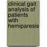 Clinical Gait Analysis of Patients with Hemiparesis by Peter Ibikunle
