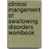 Clinical Mangement Of Swallowing Disorders Workbook
