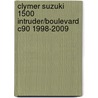 Clymer Suzuki 1500 Intruder/Boulevard C90 1998-2009 by Clymer Staff
