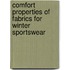 Comfort Properties of Fabrics for Winter Sportswear