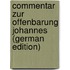 Commentar Zur Offenbarung Johannes (German Edition)