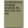 Contemporary Strategy Analysis 8e Text Only Sim Set door Robert M. Grant