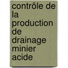 Contrôle de la production de drainage minier acide door Isabelle Demers