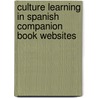 Culture Learning in Spanish Companion Book Websites by Angela Cresswell