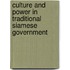 Culture and Power in Traditional Siamese Government