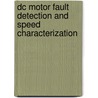 Dc Motor Fault Detection And Speed Characterization door Sunny Jamb