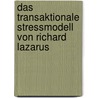 Das Transaktionale Stressmodell Von Richard Lazarus door Tobias Knecht