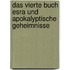 Das vierte Buch Esra und apokalyptische Geheimnisse