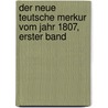 Der Neue Teutsche Merkur vom Jahr 1807, erster Band by Christoph Martin Wieland