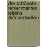 Der schönste Fehler meines Lebens (Hörbestseller)