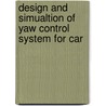 Design And Simualtion Of Yaw Control System For Car by Kiran Jacob