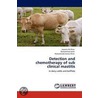 Detection and Chemotherapy of Sub Clinical Mastitis door Muhammad Jamil