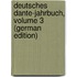 Deutsches Dante-Jahrbuch, Volume 3 (German Edition)