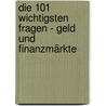 Die 101 wichtigsten Fragen - Geld und Finanzmärkte door Hans-Jürgen Wagener