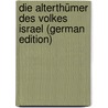 Die Alterthümer des Volkes Israel (German Edition) door Heinrich Ewald